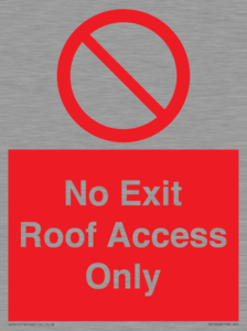 No Exit Roof Access Only